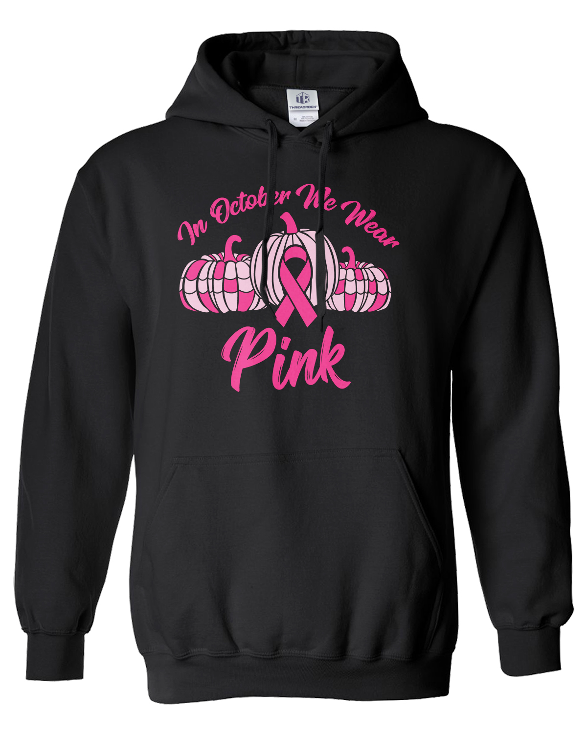 In October We Wear Pink Unisex Hoodie Sweatshirt Breast